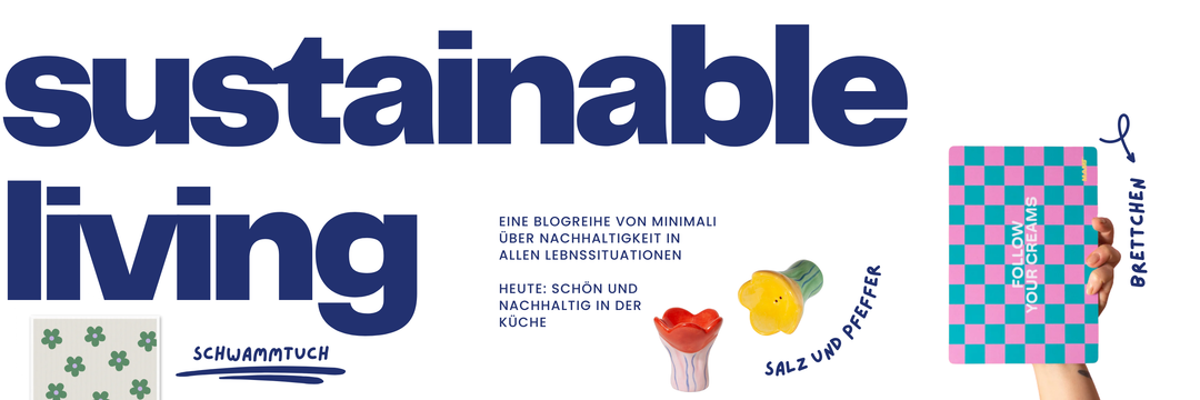 Schön und nachhaltig in der Küche